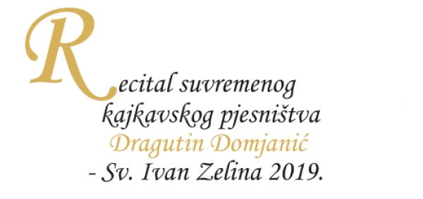 Objavljen natječaj 38. Recitala suvremenog kajkavskog pjesništva &quot;D. Domjanić&quot;