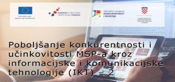 Na Youtube kanalu Ministarstva gospodarstva dostupna edukacija za poziv „Poboljšanje konkurentnosti i učinkovitosti MSP-a kroz informacijske i komunikacijske tehnologije (IKT) – 2“