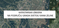 Katastarska izmjera katastarske općine Zelina - obavijest o početku predočavanja elaborata katastarske izmjere