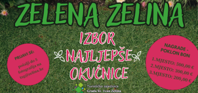 ZELENA ZELINA - Javni poziv za izbor najljepše okućnice Grada Svetog Ivana Zeline